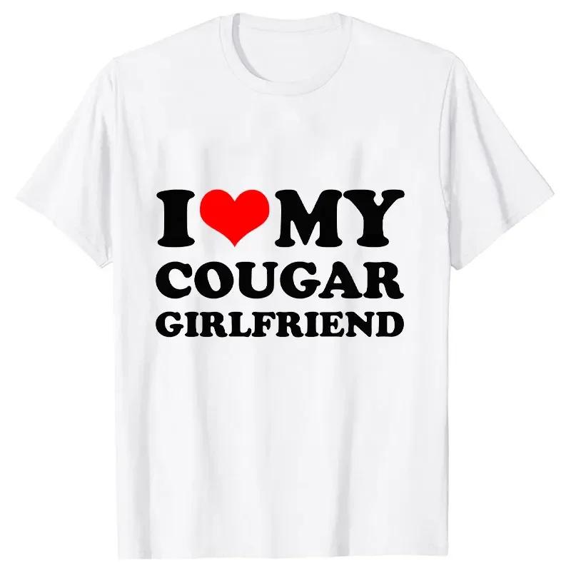 Letní pánské tričko I Love My Cougar Girlfriend Trička s krátkým rukávem Módní oversize tričko Vtipné oblečení Ležérní Harajuku Topy