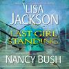 Last Girl Standing by Nancy Bush Paperback Book 9781420136159
