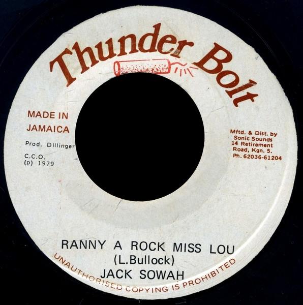 

7-дюймовая пластинка JACK SOWAH Ranny A Rock Miss Lou NONE Thunder Bolt 1979 Ямайка Регги Ска Даб Б/у