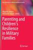 The Parenting and Children's Resilience In Military Families Book