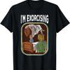 I'm Exorcising T-Shirt1