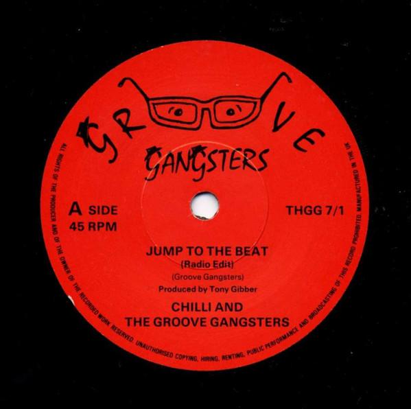 

7inch Record CHILLI THE GROOVE GANGSTERS Jump To The Beat THGG71 GROOVE GANGSTER UK Dance Electronica Used