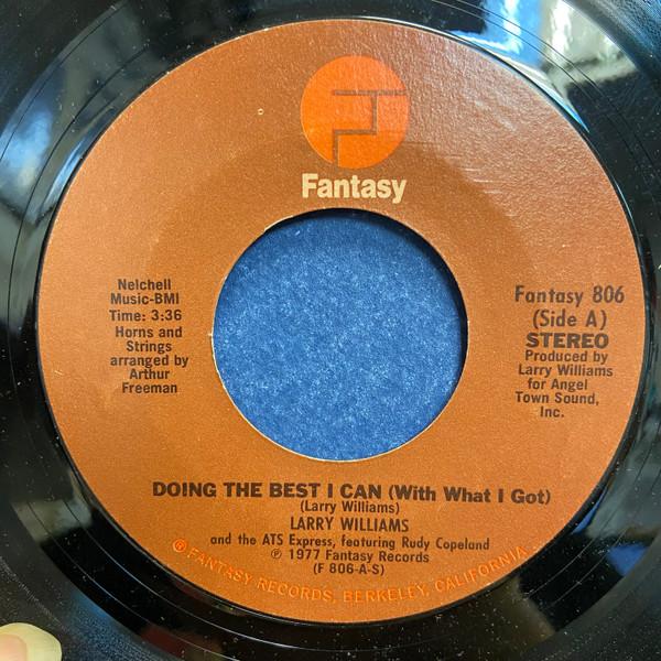 

7inch Record LARRY WILLIAMS & THE ATS EXPRESS - Doing The Best I Can (With What I G 806 Fantasy 1977 US Soul/Funk Used