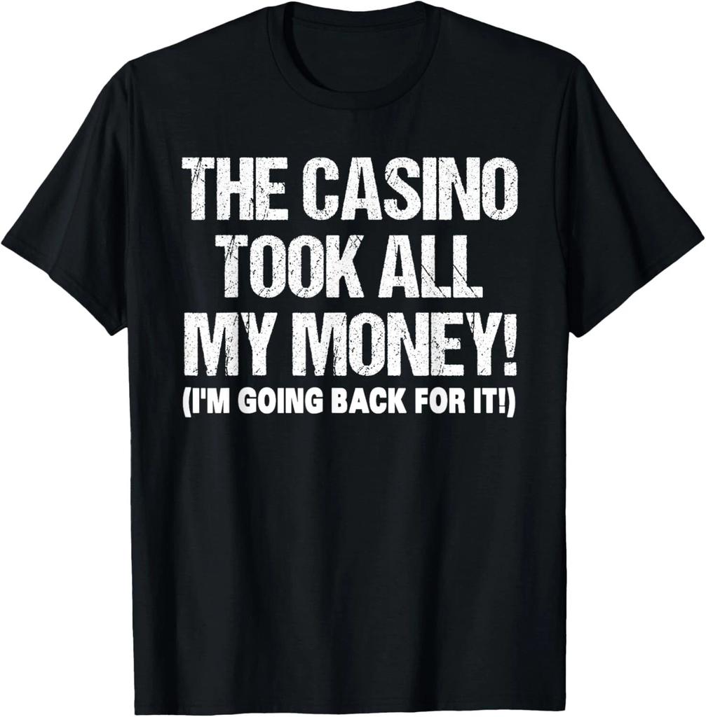Funny Gambling Design For Men Women Poker Lovers Gamblers T- Shirt
