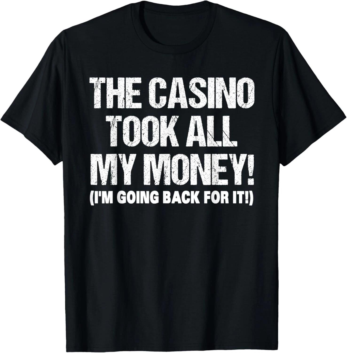 Funny Gambling Design For Men Women Poker Lovers Gamblers T- Shirt S