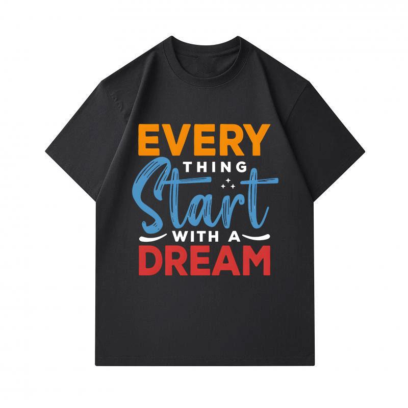 Men's 100% Cotton Crew Neck Short Sleeve T-Shirt, Everything Start With A Dream Inspirational Letter Print Casual Comfortable Tees for Daily Wear
