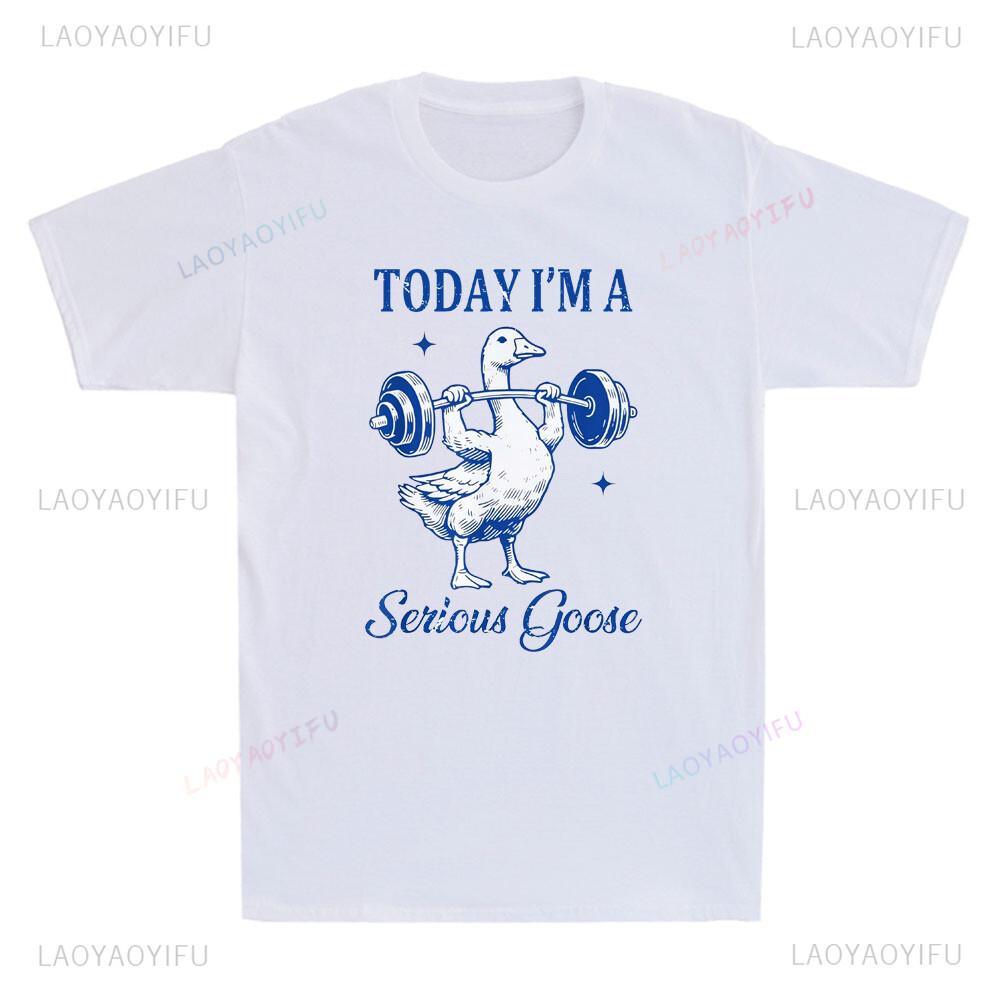 Today Im A Serious Goose Funny Goose Lifting Weights Gym Printed T Shirt Tops A Self Disciplined and Fitness Goose Shortsleev
