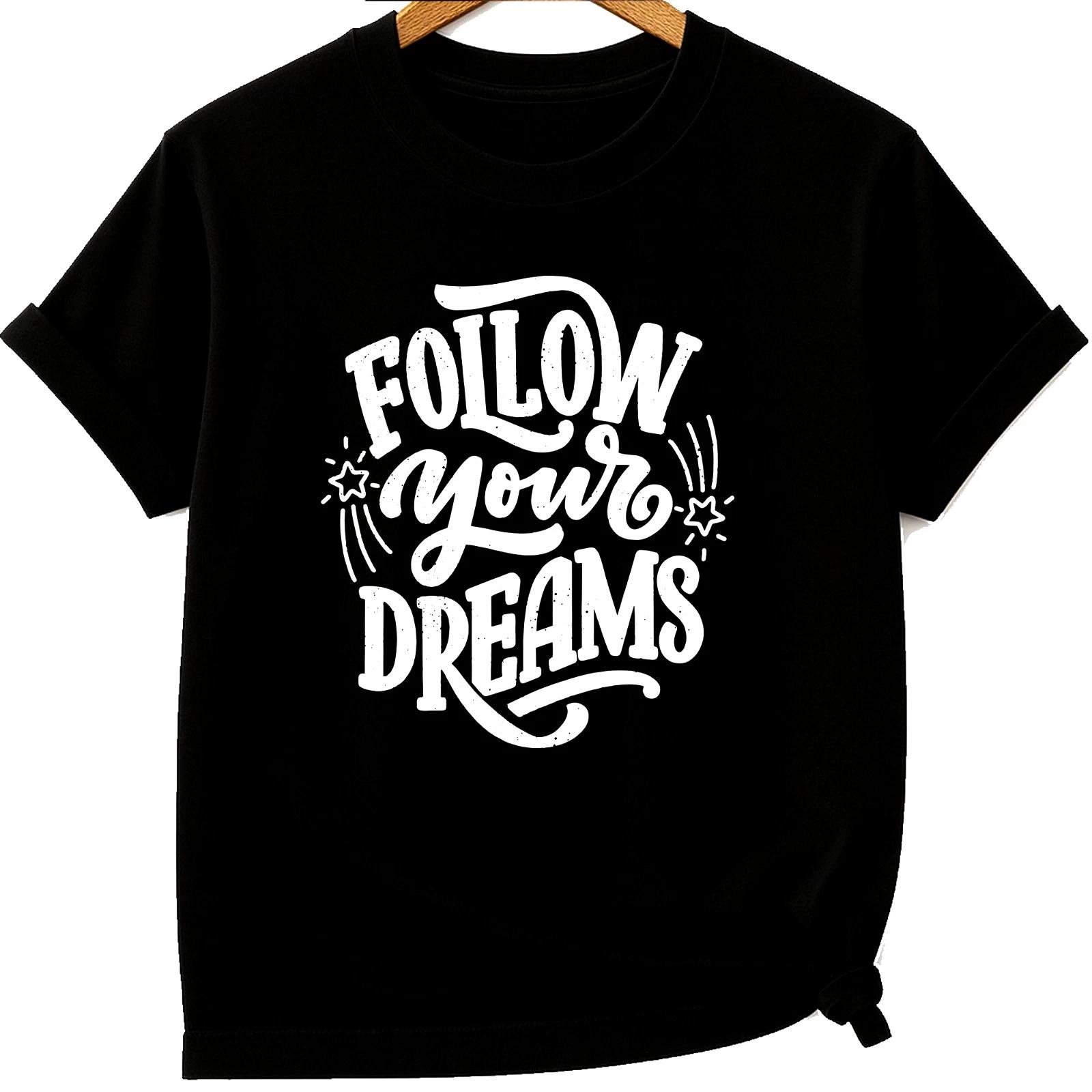 Inspirational T Shirt Follow Your Dreams Motivational Quote Positive Graphic Tee S