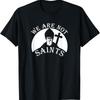 New Limited We Are Not Saints Aa Na How It Works Drug Alcohol Recovery T Shirt