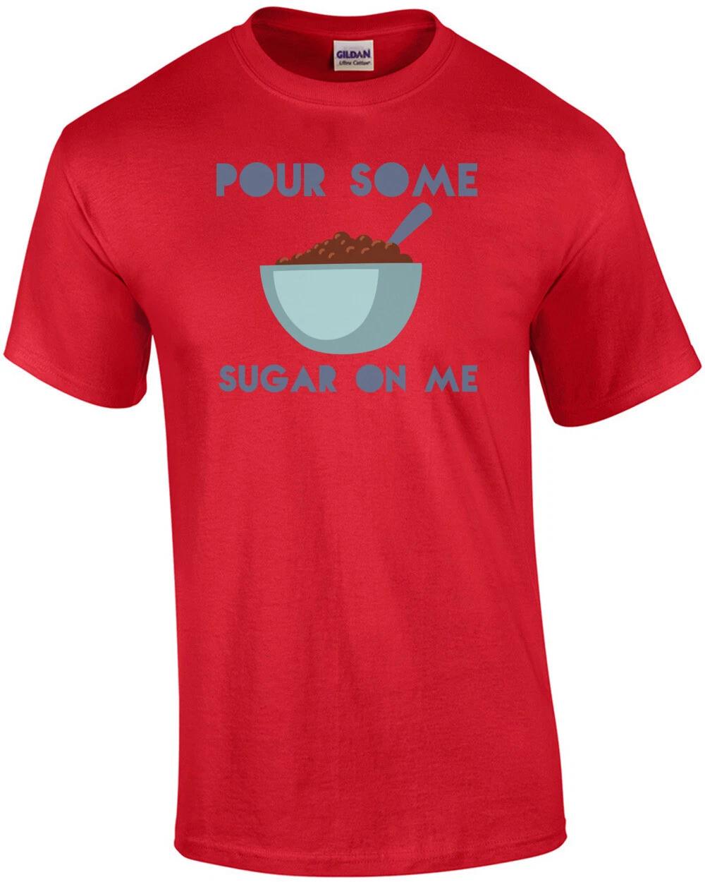 Pour some sugar on me - DEF LEPPARD parody t-shirt 4XL