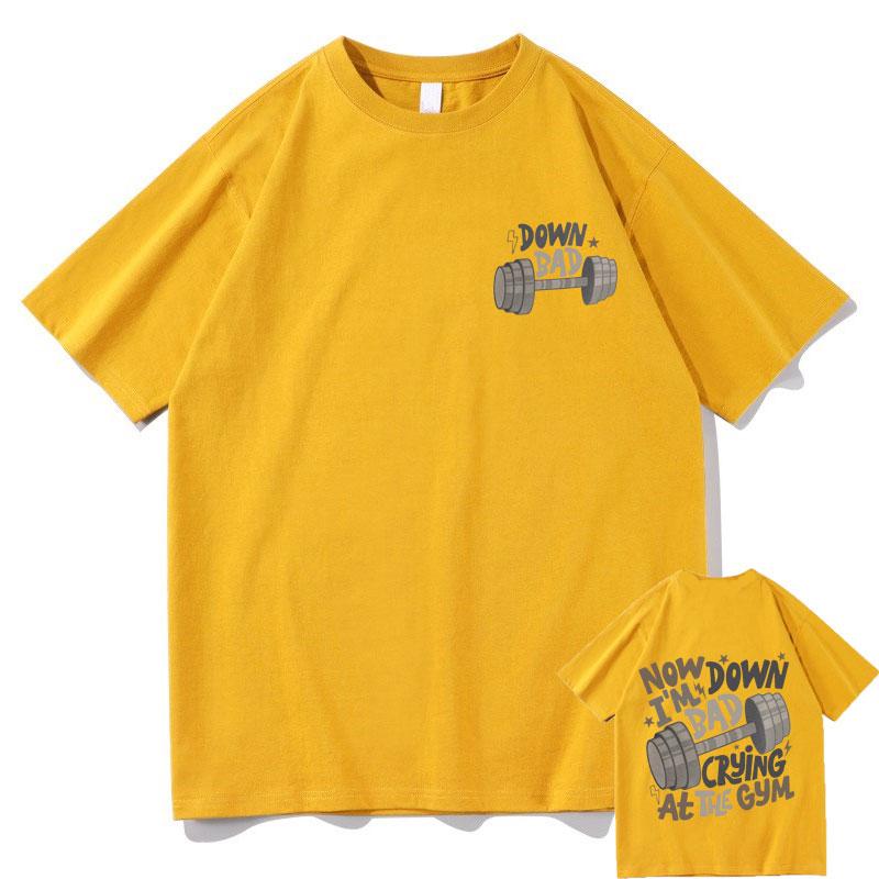 Now Down Im Bad Crying At The Gym Fitness Pump Cover Tshirt Mens Fashion Oversized T Shirts Male Aesthetic Harajuku Tshirt