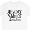Funny History Major T-Shirt