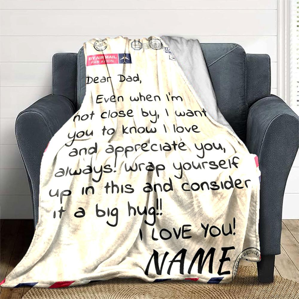 Letter To Dad Expressing Love And Hugs Throw Customizable Blanket Customize Text Ultrasoft Perfect For Sofa Couch Office Bed Picnics Allseason Use
