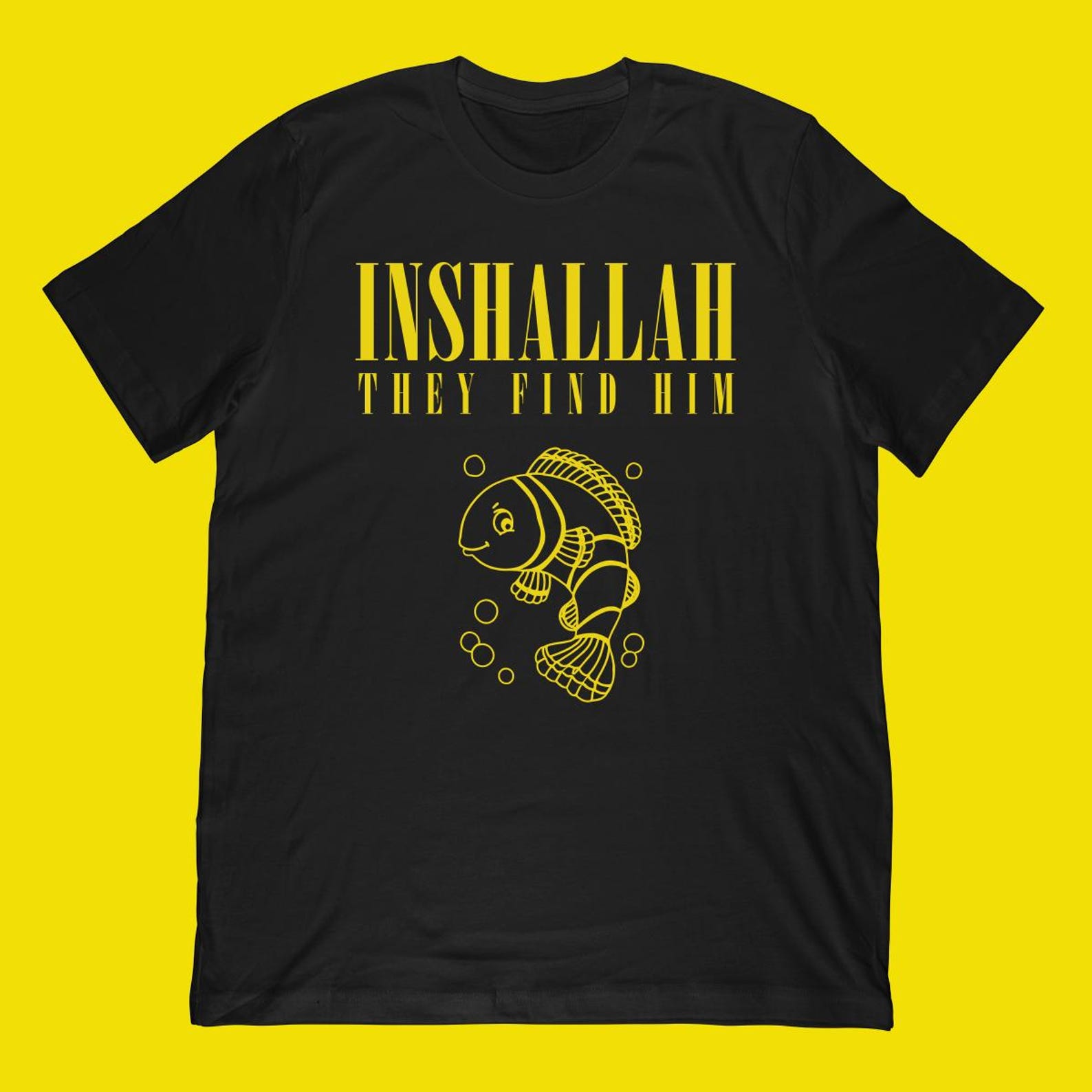 Inshallah They Find Him, Clownfish T-shirt 3XL