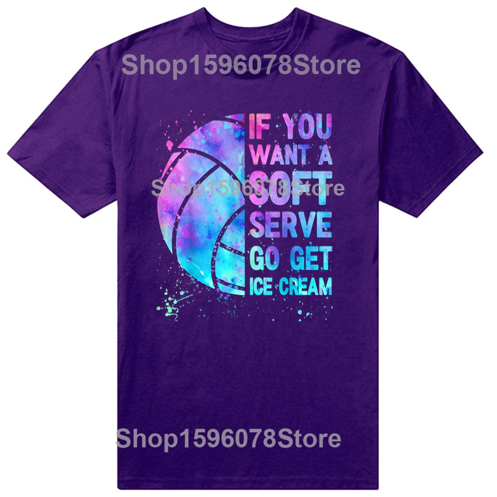 Funny Volleyball Teen If You Want A Soft Serve T Shirts Birthday Gifts Mens Clothing Fashion Casual Loose Oversized T Shirt