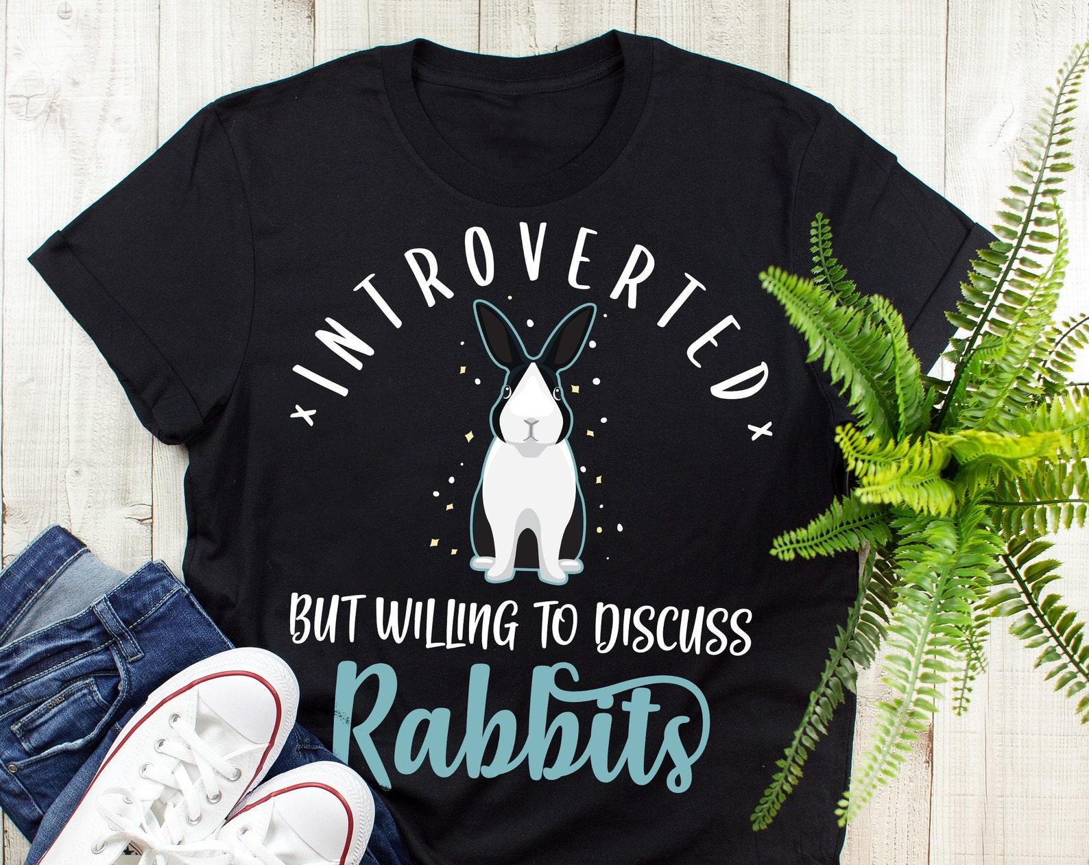 Funny Rabbit Shirt, , Rabbit Lover Gift, Cute Bunny T-shirt, Funny Pet Lover Tshirt, Graphic Tee, Tops, Clothing, Introvert Introverted 100