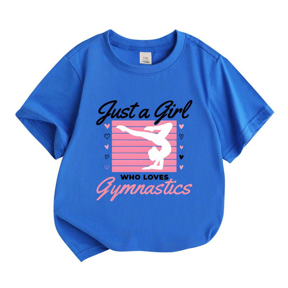 Crew Neck Short Sleeve 100% Cotton T-Shirt for Boys Girls, Just a Girl Who Loves Gymnastics Printed Casual Comfortable Tee for Daily Wear Gymnastics S