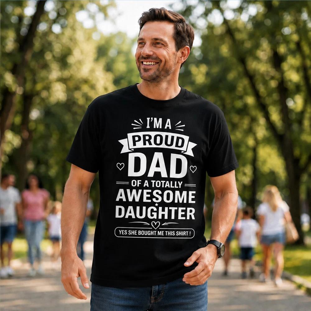 Proud Dad of Awesome Daughter TShirt Funny Father Gift Idea For Birthday 2XL