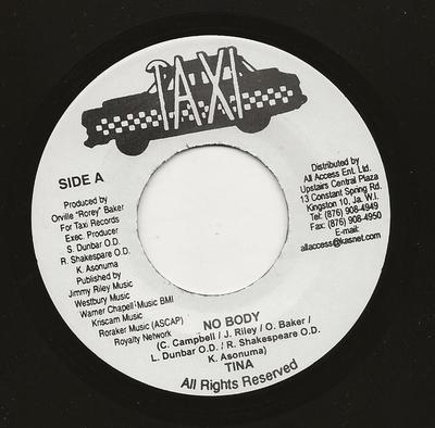 7inch Record TINA NUNEZZ / GENERAL ECHO - No Body / Drunken Master NONE Taxi 2006 Jamaica Reggae, Ska & Dub Used
