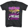 Macho Man Nothing Means Nothing T-Shirt Unisex T-Shirt