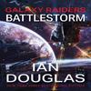 Galaxy Raiders Battlestorm by Ian Douglas Paperback Book 9780063205789