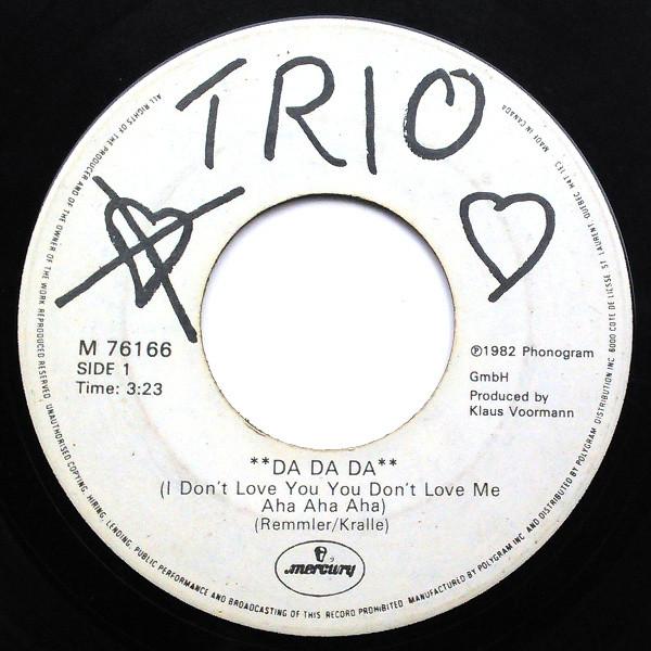 

7inch Record TRIO - Da Da Da (I Don t Love You You Don M76166 Mercury 1982 Canada Pop Used