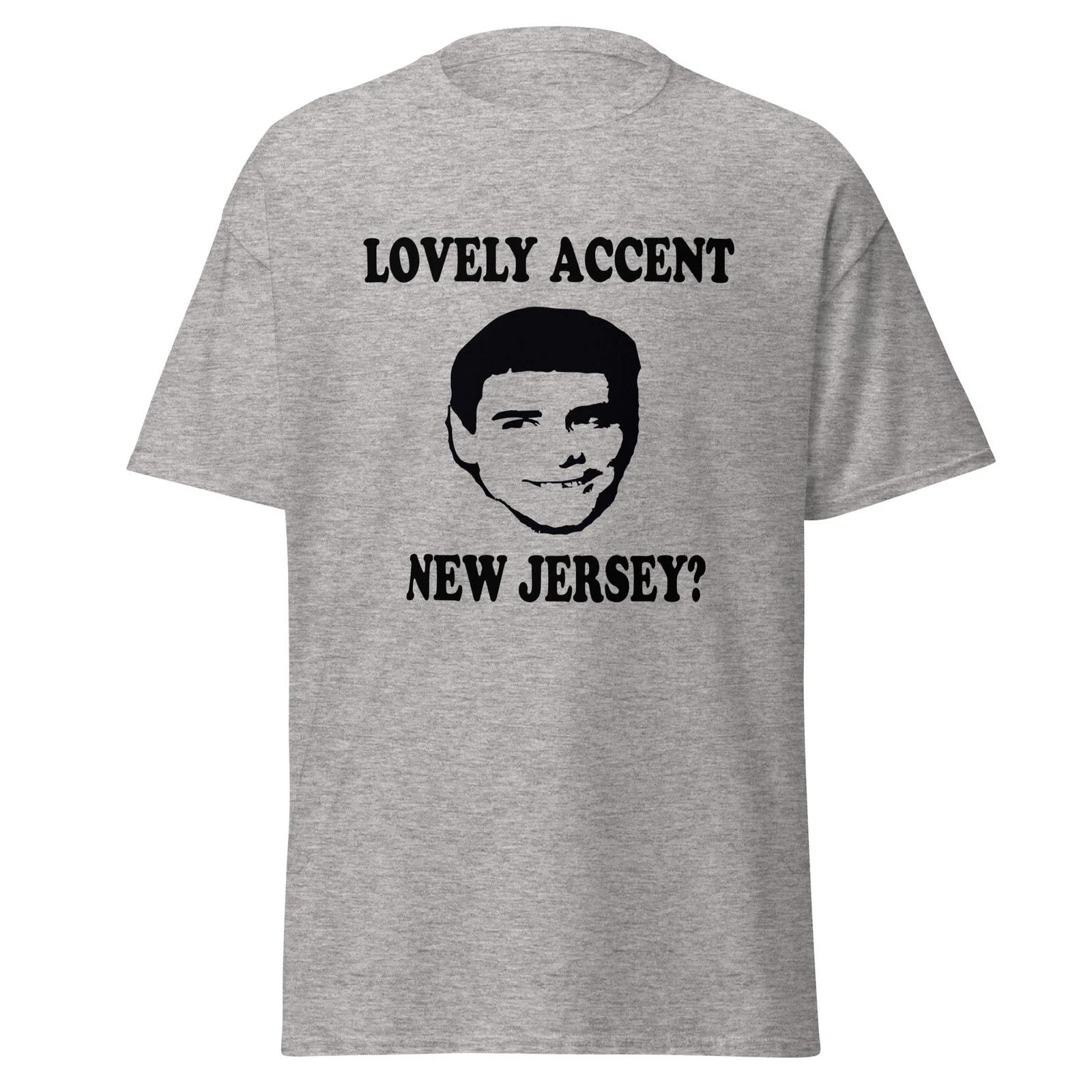 Lovely Accent New Jersey? 90 s Dumb And Dumber Movie Quote Shirt, Unisex XL