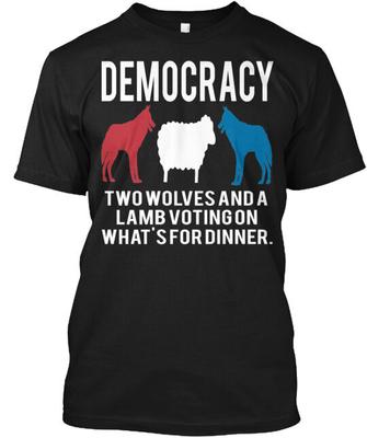 Demokrati Citat Begränsat Lager T-shirt Tillverkad i USA Storlek S till 5XL