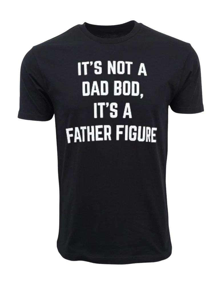 Its Not A Dad Bod Its A Father Figure Funny Tee Premium T Shirt S
