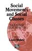 The Social Movements and Social Classes : The Future of Collective Action Book