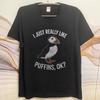 T Shirt Men Casual Round Neck Tee Vintage Summer Unisex tshirt I Just Really Like Puffins Ok Short Sleeve Rock O Neck Top Tees