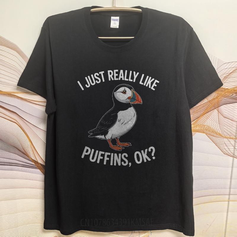 T Shirt Men Casual Round Neck Tee Vintage Summer Unisex tshirt I Just Really Like Puffins Ok Short Sleeve Rock O Neck Top Tees