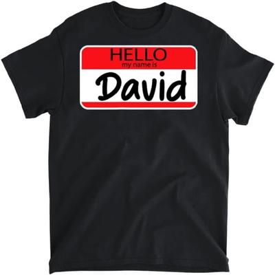 Hallo Mein Name Ist David Lustiges Meme für Arbeits-T-Shirt, Langarmshirt, Sweatshirt, Hoodie Unisex Erwachsenengröße Hergestellt in Kanada