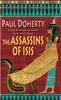 The Assassins of Isis Amerotke Mysteries Book 5 by Paul Doherty Paperback Book 9780755307821