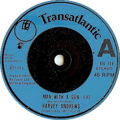 

7inch Record HARVEY ANDREWS - Man With A Gun BIG538 Transatlantic R 1976 UK Rock Used