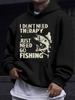 American/European Style Unisex Autumn/Winter Printed Hooded Long-Sleeve Sweatshirt, English Fishing Relax Quote Print Hoodie, Healing Top for Fishing