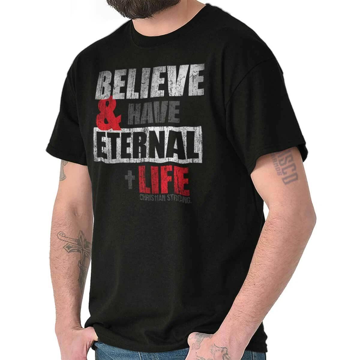 Christian Faith Believe Have Eternal Life Womens or Mens Crewneck T Shirt Tee XS