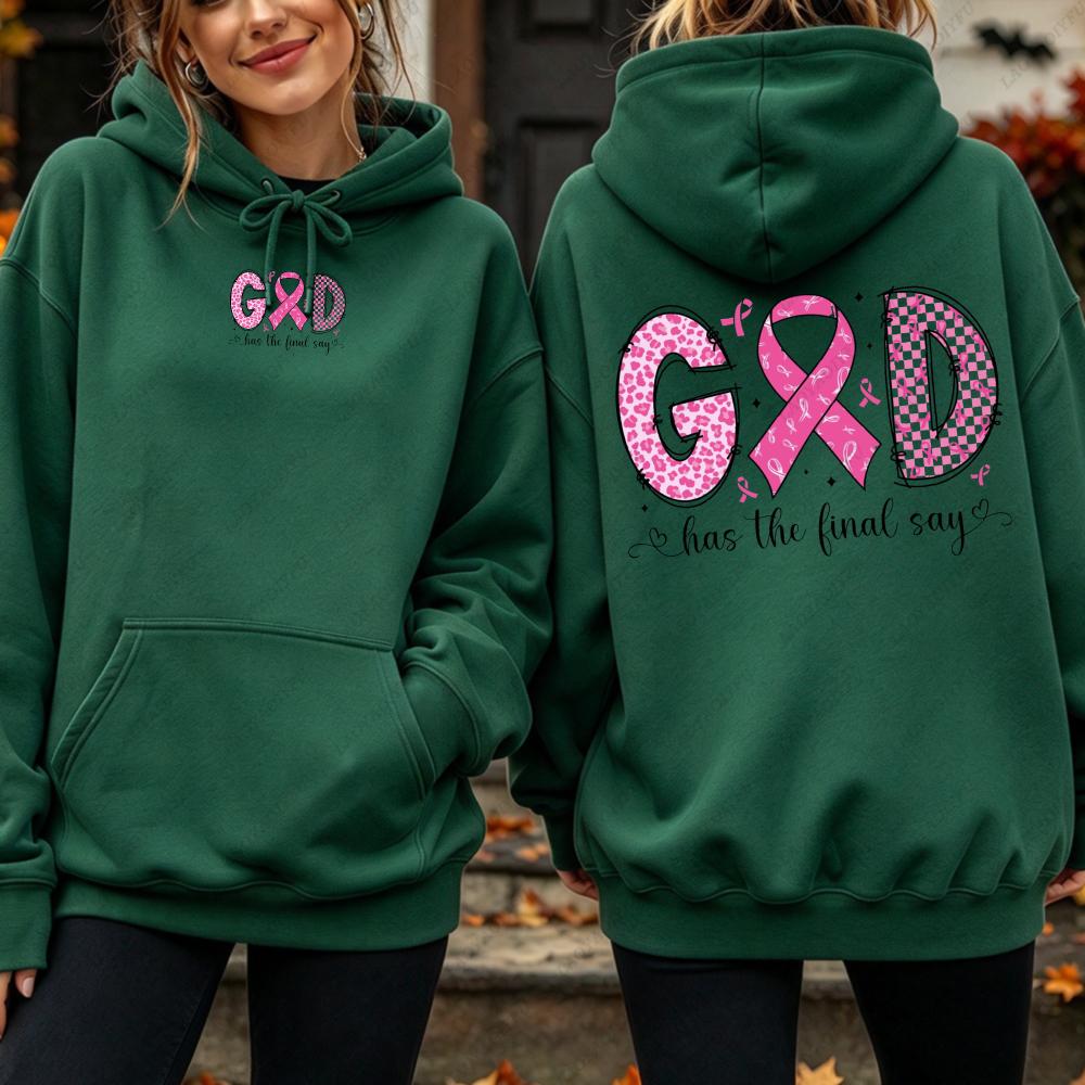 God Has The Final Say Ribbon Graphic Hoodie Women Breast Cancer Awareness Sweatshirt Autumn Winter Casual Loose Long Sleeve Wear