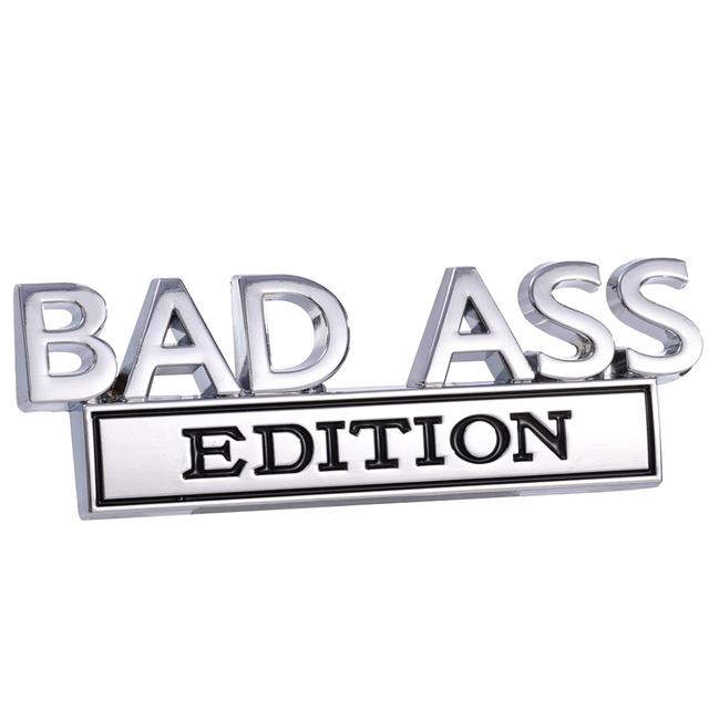 3D металлическая эмблема BAD ASS Edition, автомобильная наклейка, бампер, передняя решетка, капот, хвост, мотоцикл, внедорожник, грузовик, универсальные декоративные наклейки белый