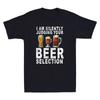 I Am Silently Judging Your Beer Selection Funny Beer Drinking Joke Unisexs Tshirt