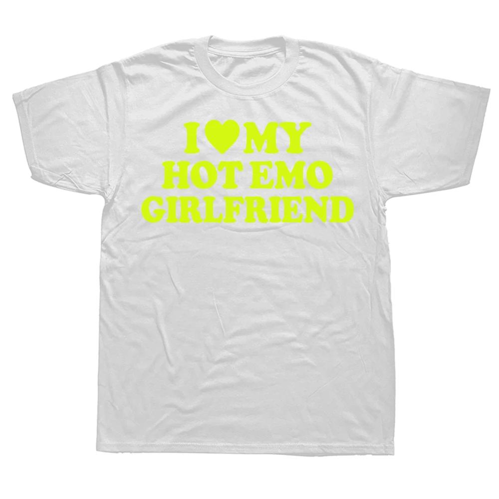 Nyhet Jag Älskar Min Heta Emo Flickvän GF Rött Hjärta T-shirts Grafisk Bomull Streetwear Kortärmad Födelsedagspresenter T-shirt