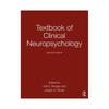 Textbook of Clinical Neuropsychology The First Edition of the Textbook of Clinical