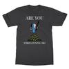 Are You Threatening Me Funny Cartoon Halloween Men Reprint T-Shirt Unisex T-Shirt