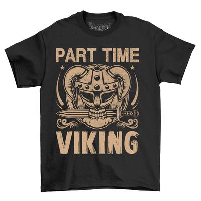 'Teilzeit-Wikinger' T-Shirt - Entfessle deinen inneren Krieger! Lustiger Wikingerhelm