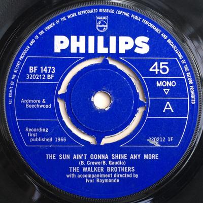 7-Zoll Schallplatte WALKER BROTHERS - The Sun Ain't Gonna Shine Any More BF1473 Philips 1966 UK Rock Gebraucht