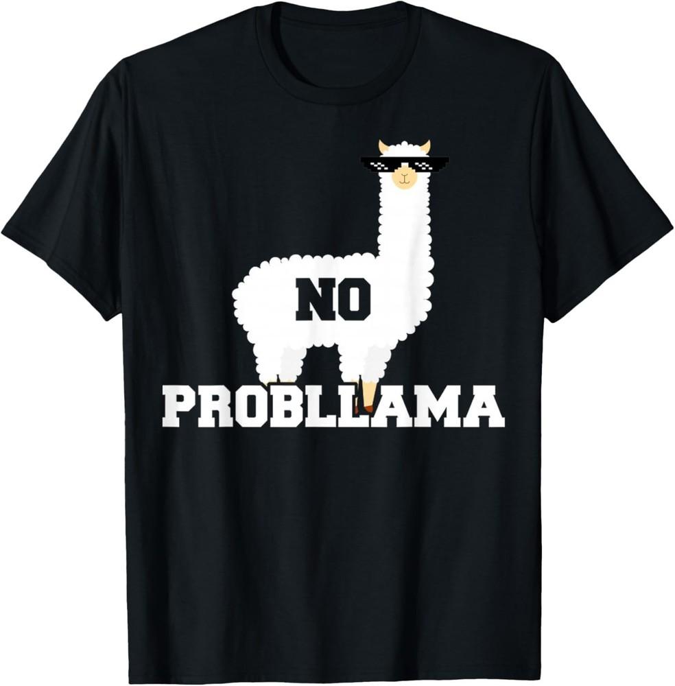

No Probllama Funny Llama Pun Cool Animal Quote T-Shirt L