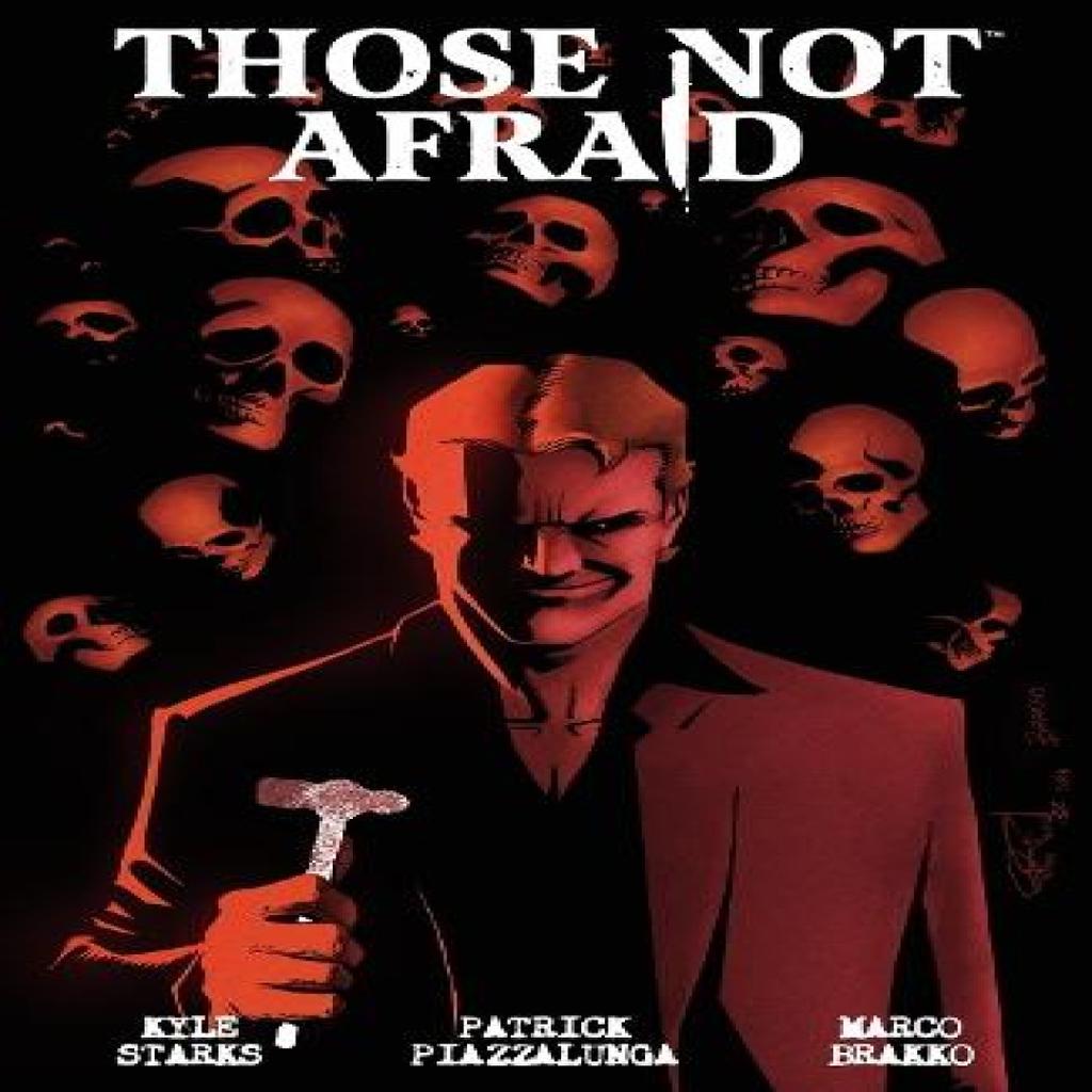 Those Not Afraid by Patrick Piazzalunga Paperback Book 9781506744124