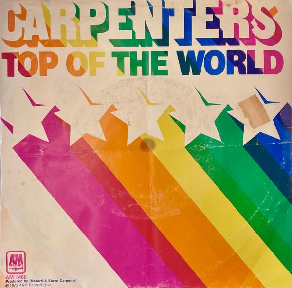 

7inch Record CARPENTERS - Top Of The World AM1468S A&M Records 1973 US Rock Used