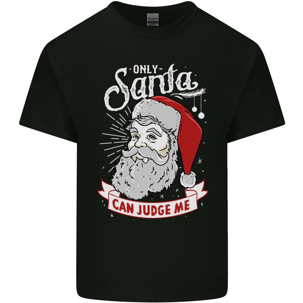 Only Santa Can Judge Me Funny Christmas Mens Light Cotton T-Shirt Unisex T-Shirt S
