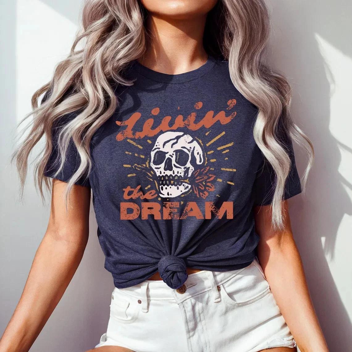 Livin The Dream Skull Graphic Tee Funny Sarcastic Skeleton Humor Gift T-shirt 4XL